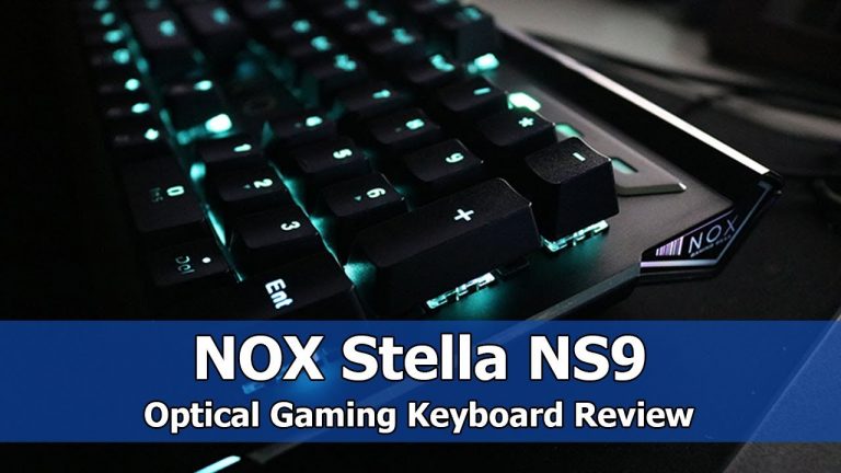 NOX STELLA NS9 Optical Switch Gaming Keyboard Review